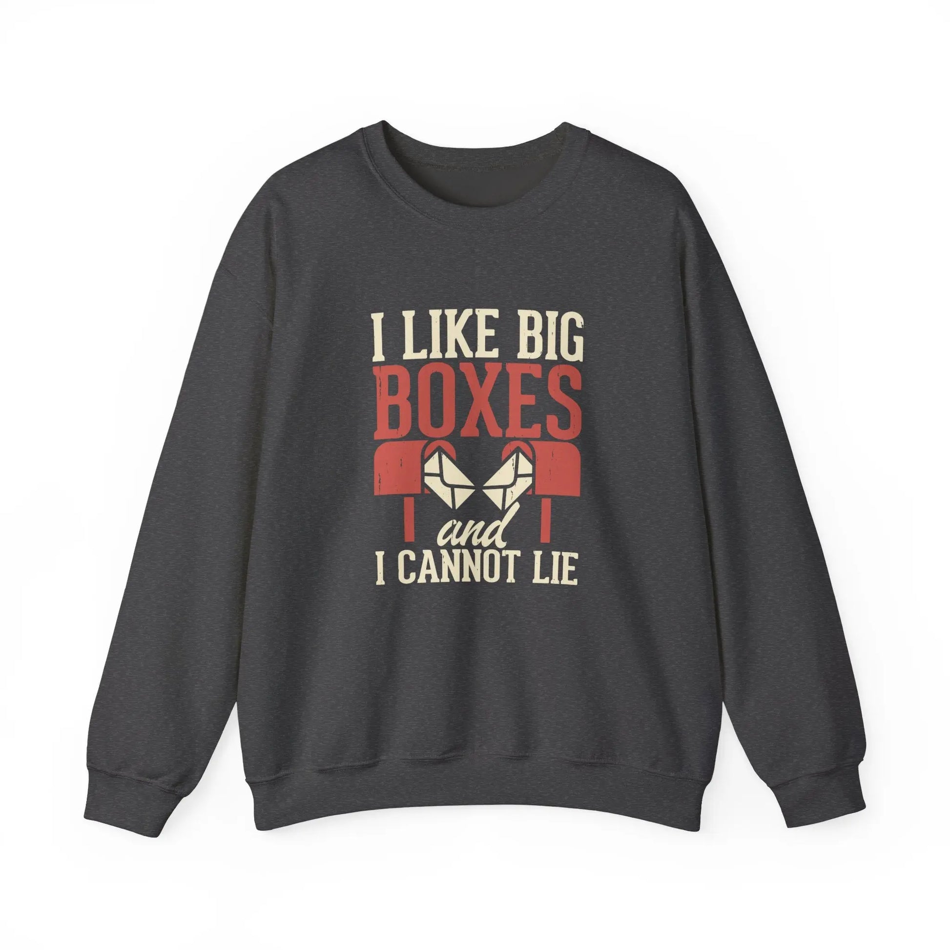 Funny Unisex Sweatshirt - I Like Big Boxes Gift for Movers, Perfect for Birthdays, Holidays, Casual Wear, Cozy Layering Printify
