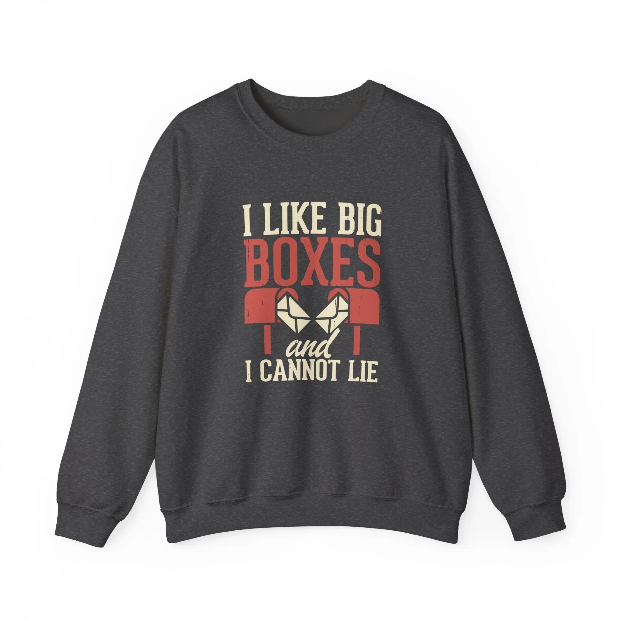 Funny Unisex Sweatshirt - I Like Big Boxes Gift for Movers, Perfect for Birthdays, Holidays, Casual Wear, Cozy Layering Printify