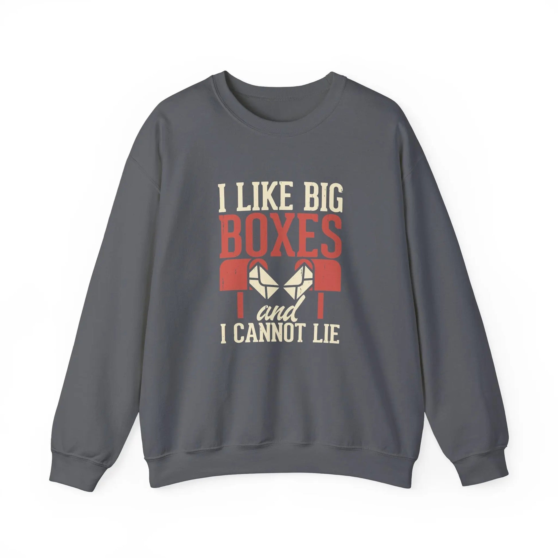 Funny Unisex Sweatshirt - I Like Big Boxes Gift for Movers, Perfect for Birthdays, Holidays, Casual Wear, Cozy Layering Printify