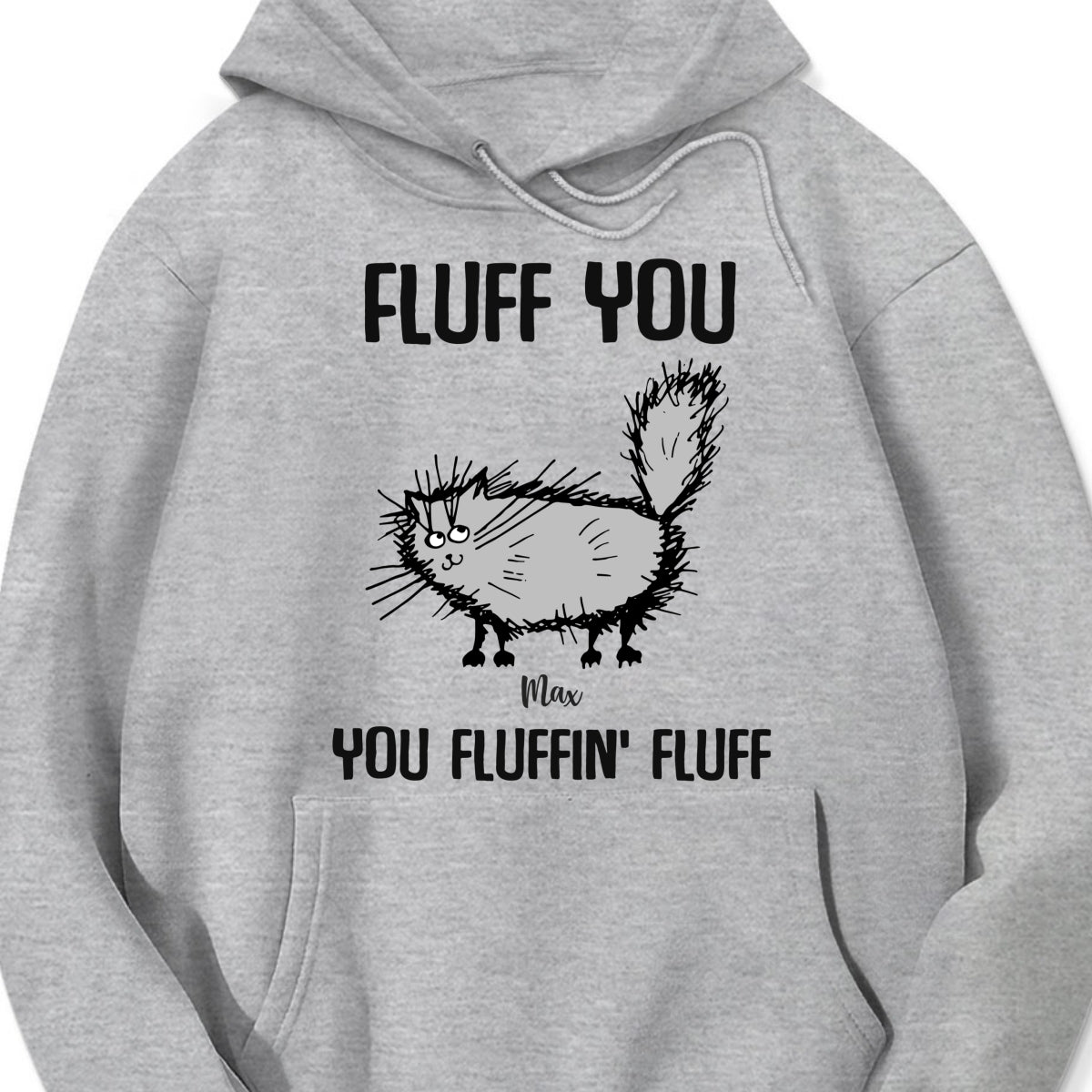 Cat Fluff you - You Fluffin' Fluff Personalized t shirt customall