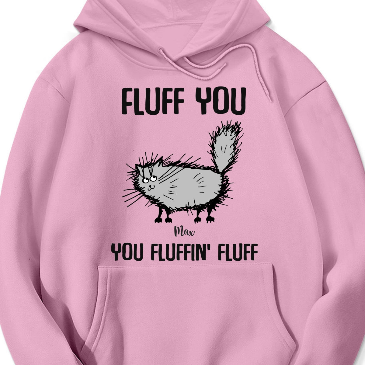 Cat Fluff you - You Fluffin' Fluff Personalized t shirt customall