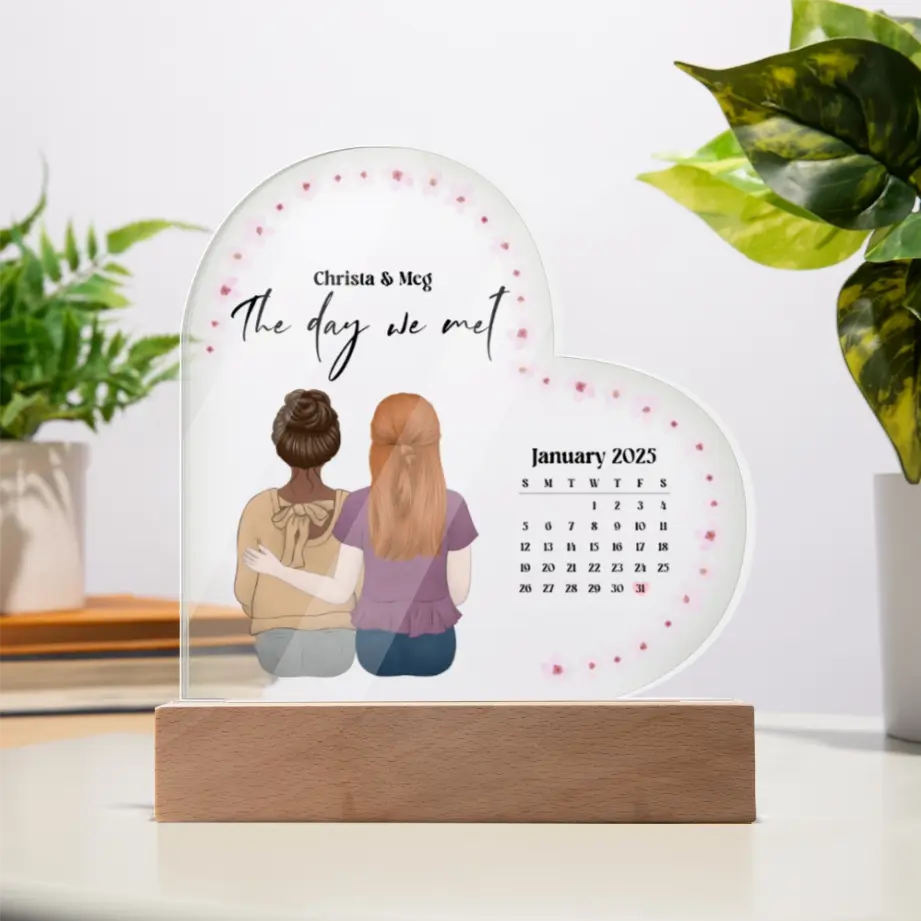 Personalized “The Day We Met” Acrylic Heart Plaque with Calendar – Best Friends or Couples Keepsake shineon