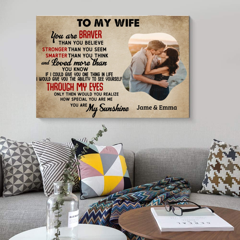 To My Wife Canva – “You Are Braver Than You Believe” – My Sunshine Wife Canvas – Vintage Romantic Wall Art Gift for Her