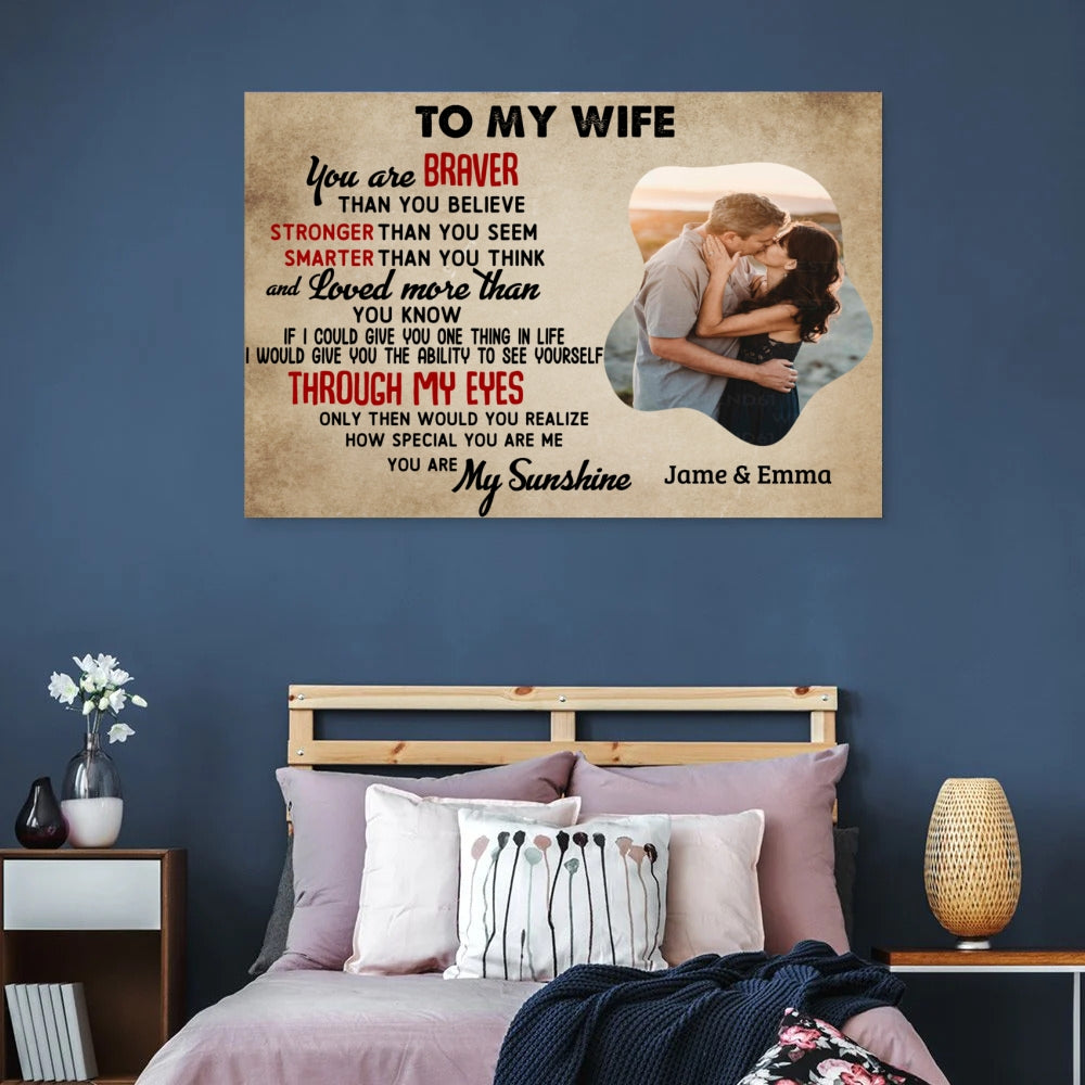 To My Wife Canva – “You Are Braver Than You Believe” – My Sunshine Wife Canvas – Vintage Romantic Wall Art Gift for Her