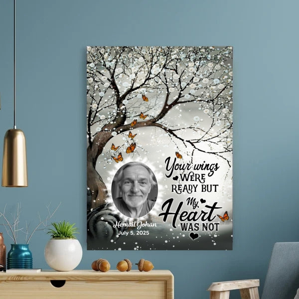Customize canva Memorial | Your Wings were ready but my heart was not customall